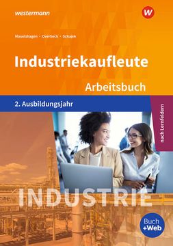 portada Industriekaufleute - Ausgabe Nach Ausbildungsjahren und Lernfeldern: 2. Ausbildungsjahre Arbeitsbuch (en Alemán)