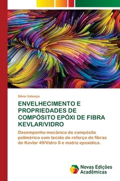 portada Envelhecimento e Propriedades de Compósito Epóxi de Fibra Kevlar (in Portuguese)