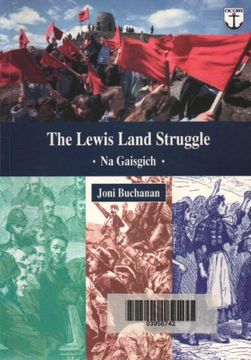 portada The Lewis Land Struggle: Na Gaisgich (en Inglés)