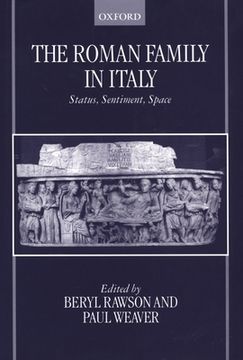 portada The Roman Family in Italy: Status, Sentiment, Space (Oup (en Inglés)