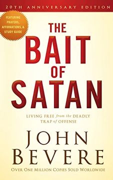 portada The Bait of Satan, 20Th Anniversary Edition: Living Free From the Deadly Trap of Offense (en Inglés)