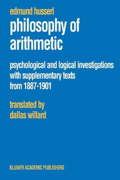 portada Philosophy of Arithmetic: Psychological and Logical Investigations With Supplementary Texts From 1887–1901 (Husserliana: Edmund Husserl – Collected Works) (in English)
