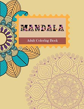 MANDALAS Flowers: Adult Coloring book: Amazing stress relieving