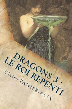 portada Dragons 3: Le roi Repenti: La Chronique Insulaire (en Francés)