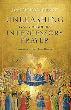 portada Unleashing the Power of Intercessory Prayer 