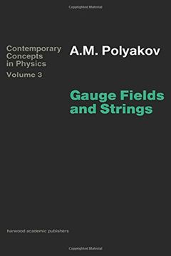 portada Gauge Fields and Strings: 3 (Contemporary Concepts in Physics) 