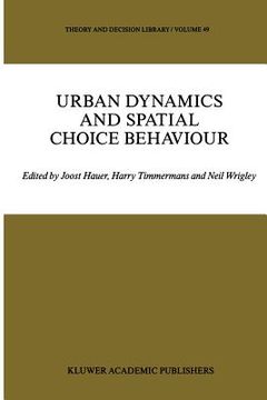 portada Urban Dynamics and Spatial Choice Behaviour (en Inglés)