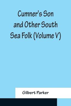 portada Cumner's Son and Other South Sea Folk (Volume V) (in English)