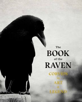 portada The Book of the Raven: Corvids in art and Legend (en Inglés)