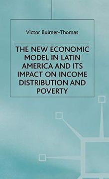 portada The new Economic Model in Latin America and its Impact on Income Distribution and Poverty (Latin American Studies Series) (en Inglés)