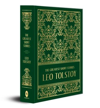 portada The Greatest Short Stories of Leo Tolstoy (Deluxe Hardbound Edition) (en Inglés)