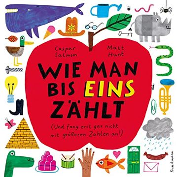 portada Wie man bis Eins Zählt: Und Fang Erst gar Nicht mit Größeren Zahlen an! (in German)