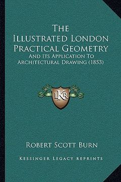 portada the illustrated london practical geometry: and its application to architectural drawing (1853)