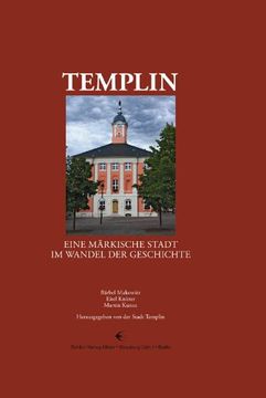 portada Templin: Eine märkische Stadt im Wandel der Geschichte (in German)
