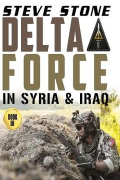 portada Delta Force in Syria & Iraq