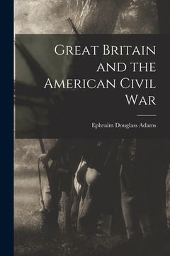portada Great Britain and the American Civil War