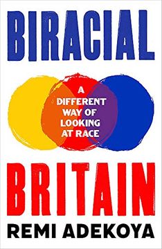 portada Biracial Britain: A Different way of Looking at Race (en Inglés)