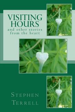 portada visiting hours and other stories from the heart (in English)