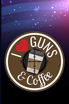 portada I Love Guns & Coffee (in English)