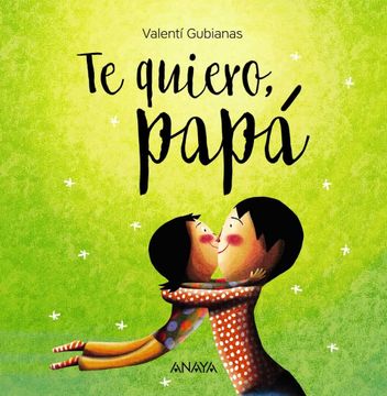 portada Te Quiero, Papá (in Spanish)