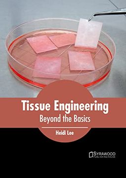 portada Tissue Engineering: Beyond the Basics (libro en Inglés)