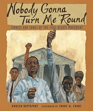 portada Nobody Gonna Turn me 'round: Stories and Songs of the Civil Rights Movement 