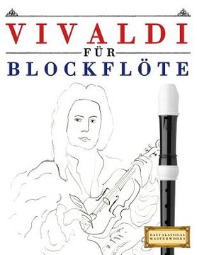 portada Vivaldi Für Blockflöte: 10 Leichte Stücke Für Blockflöte Anfänger Buch (en Alemán)