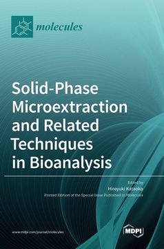 portada Solid-Phase Microextraction and Related Techniques in Bioanalysis (en Inglés)