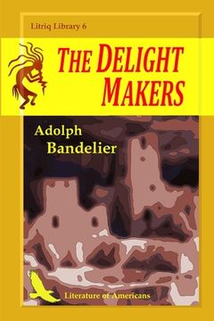 portada The Delight Makers (en Inglés)