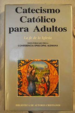 portada Catecismo catlico para adultos, tomo 1: La fe de la Iglesia