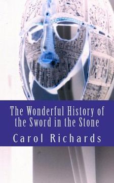 portada the wonderful history of the sword in the stone (en Inglés)