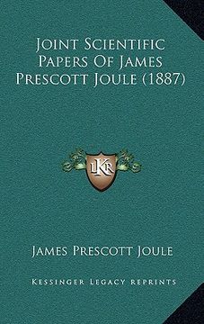 portada joint scientific papers of james prescott joule (1887)