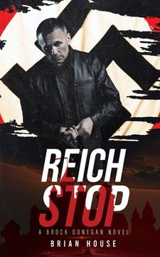 portada Reich Stop: A Brock Donegan Novel (en Inglés)