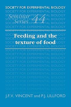 portada Feeding and the Texture of Food (Society for Experimental Biology Seminar Series) (en Inglés)