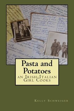 portada Pasta and Potatoes - an Irish Italian Girl Cooks (en Inglés)