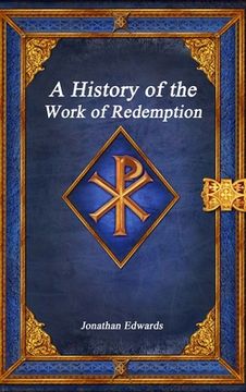 portada A History of the Work of Redemption (en Inglés)