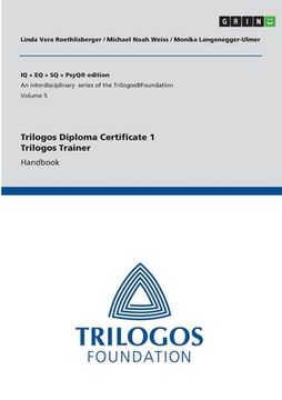 portada Trilogos Diploma Certificate 1 - Trilogos Trainer: Handbook (en Inglés)
