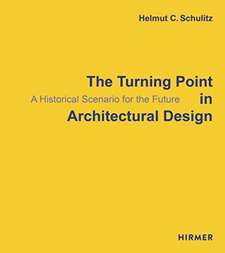 portada The Turning Point in Architectural Design: A Historical Scenario for the Future (en Inglés)