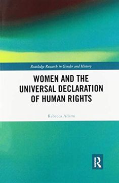 portada Women and the Universal Declaration of Human Rights (Routledge Research in Gender and History) (en Inglés)