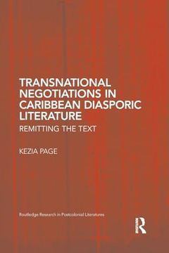 portada Transnational Negotiations in Caribbean Diasporic Literature (Routledge Research in Postcolonial Literatures) (en Inglés)
