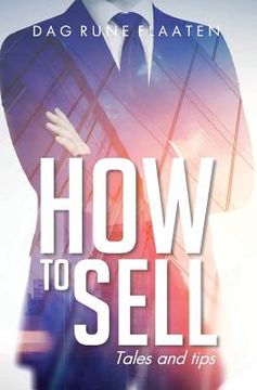 portada How to Sell: Tales and tips (in English)