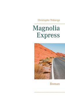 portada Magnolia Express: Roman (en Francés)