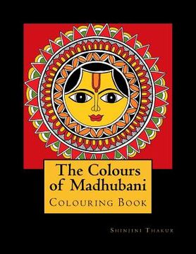 portada The Colours of Madhubani: Colouring Book