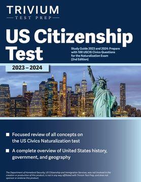 portada US Citizenship Test Study Guide 2023 and 2024: Prepare with 100 USCIS Civics Questions for the Naturalization Exam [2nd Edition] (en Inglés)