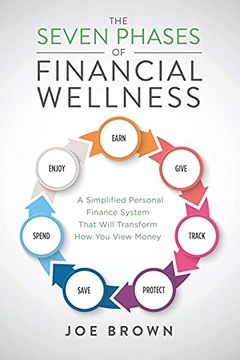 portada The Seven Phases of Financial Wellness: A Simplified Personal Finance System That Will Transform how you View Money (0) (in English)