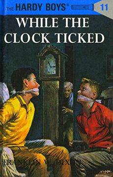 portada While the Clock Ticked (Hardy Boys, Book 11) 