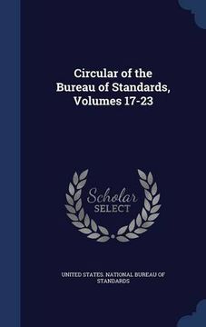 portada Circular of the Bureau of Standards, Volumes 17-23