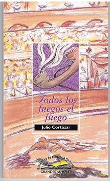 Todos los Fuegos el Fuego