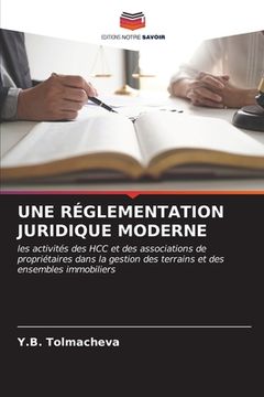 portada Une Réglementation Juridique Moderne (in French)