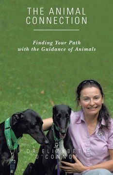 portada The Animal Connection: Finding Your Path with the Guidance of Animals (en Inglés)